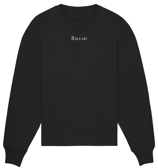 Believe - Organic Oversize Sweatshirt